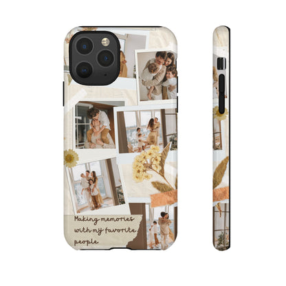 Phone Case - Photo Collage, Making Memories with My Favorite People, Custom Design, Gift for Friends and Family