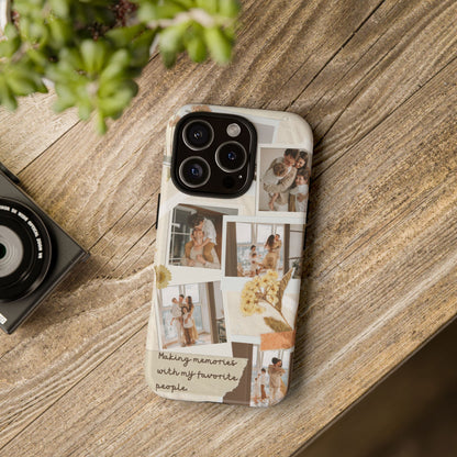 Phone Case - Photo Collage, Making Memories with My Favorite People, Custom Design, Gift for Friends and Family
