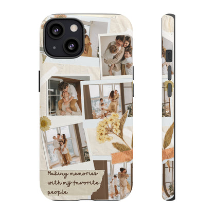 Phone Case - Photo Collage, Making Memories with My Favorite People, Custom Design, Gift for Friends and Family