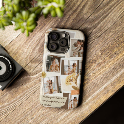 Phone Case - Photo Collage, Making Memories with My Favorite People, Custom Design, Gift for Friends and Family