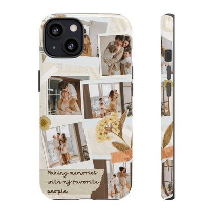 Phone Case - Photo Collage, Making Memories with My Favorite People, Custom Design, Gift for Friends and Family